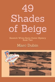 Paperback 49 Shades of Beige: Keswick Wives Serio-Comic Mystery Book Two Book