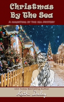 Christmas by the Sea - Book #6 of the Haunting by the Sea