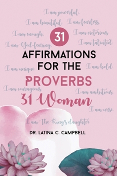 Paperback 31 Affirmations For The Proverbs 31 Woman Book