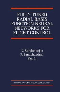Paperback Fully Tuned Radial Basis Function Neural Networks for Flight Control Book
