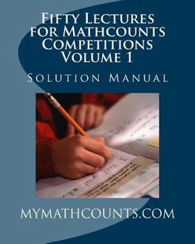 Paperback Fifty Lectures for Mathcounts Competitions (1) Solution Manual Book