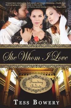 She Whom I Love - Book #2 of the Treading the Boards