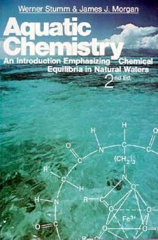 Paperback Aquatic Chemistry: An Introduction Emphasizing Chemical Equilibria in Natural Waters Book