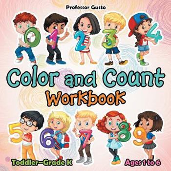 Paperback Color and Count Workbook Toddler-Grade K - Ages 1 to 6 Book