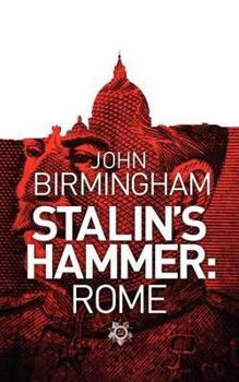 Paperback Stalin's Hammer: Rome Book