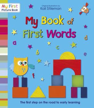 Paperback My Book of First Words. by Kali Stileman Book
