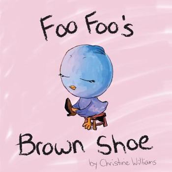 Paperback Foo Foo's Brown Shoe Book