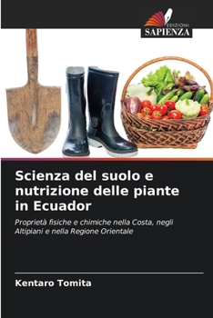 Scienza del suolo e nutrizione delle piante in Ecuador (Italian Edition)