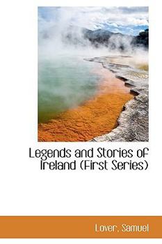 Paperback Legends and Stories of Ireland: First Series Book