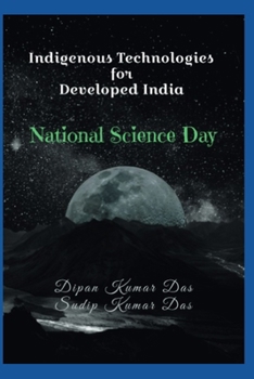 Paperback Indigenous Technologies for Developed India: National Science Day Book
