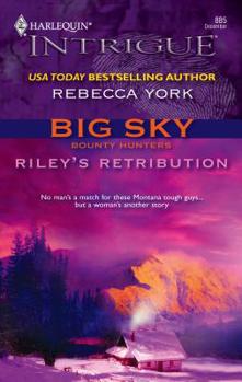 Riley's Retribution - Book #5 of the Big Sky Bounty Hunters