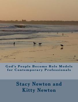 Paperback God's People Become Role Models for Contemporary Professionals Book