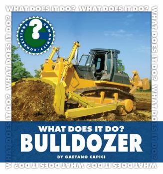 Library Binding What Does It Do? Bulldozer Book