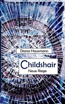 Paperback Childshair - Neue Riege [German] Book