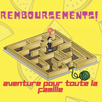 Paperback Remboursements! - Aventure Pour Toute La Famille [French] Book