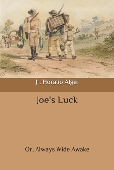 Paperback Joe's Luck: Or, Always Wide Awake Book