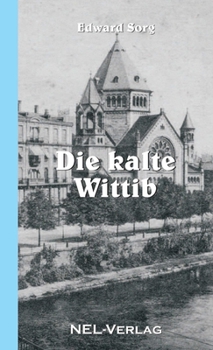 Paperback Die kalte Wittib [German] Book