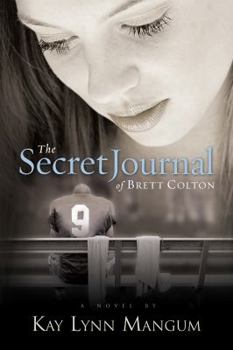 Paperback The Secret Journal of Brett Colton Book