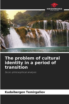 The problem of cultural identity in a period of transition