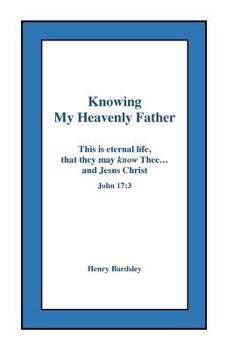 Paperback Knowing My Heavenly Father Book