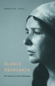 Paperback Alanis Obomsawin: The Vision of a Native Filmmaker Book