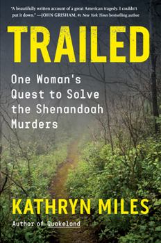 Hardcover Trailed: One Woman's Quest to Solve the Shenandoah Murders Book
