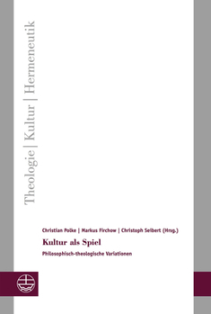 Paperback Kultur ALS Spiel: Philosophisch-Theologische Variationen [German] Book