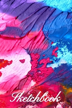 Sketchbook: Paint Daubs Design - A 6x9 sketchpad with 100 blank pages to draw, sketch, doodle or whatever.