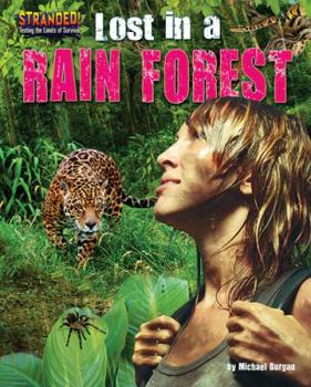 Lost in a Rain Forest - Book  of the Stranded! Testing the Limits of Survival
