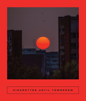 Paperback Cigarettes Until Tomorrow: Romanian Poetry Book