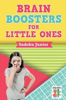 Paperback Brain Boosters for Little Ones Sudoku Junior Book