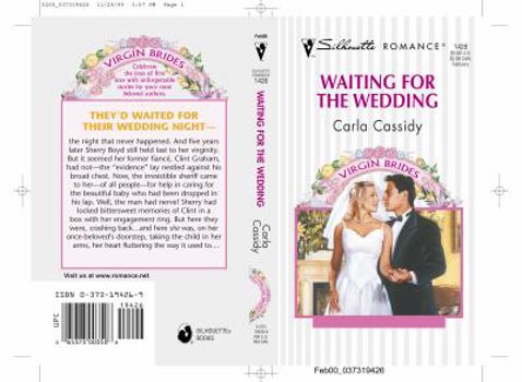 Waiting for the Wedding