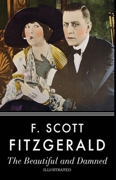 Paperback The Beautiful and the Damned Illustrated Book