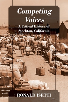 Paperback Competing Voices: A Critical History of Stockton, California Book