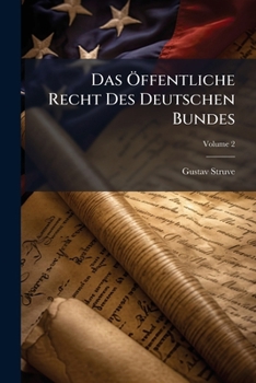 Paperback Das Öffentliche Recht Des Deutschen Bundes; Volume 2 Book