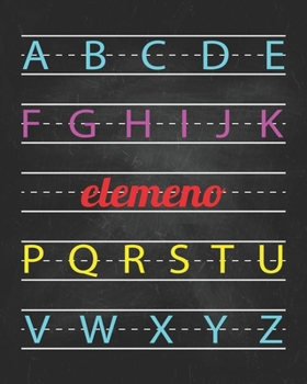 A B C D E F G H I J K Elemeno P Q R S T U V W X Y Z: Teacher Planner Appreciation Notebook Or Journal