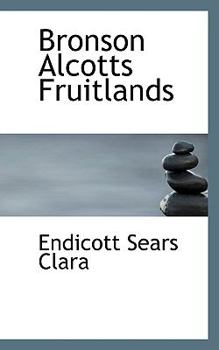 Paperback Bronson Alcotts Fruitlands Book