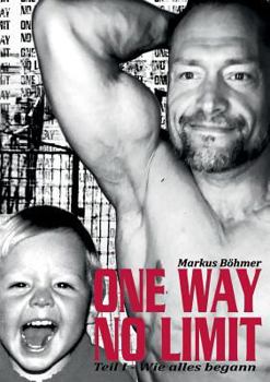 Paperback One Way No Limit: Wie alles begann [German] Book