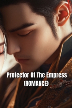 Paperback Protector Of The Empress (ROMANCE) Book