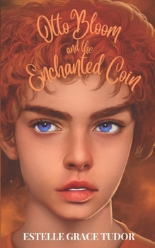 Paperback Otto Bloom and the Enchanted Coin Book