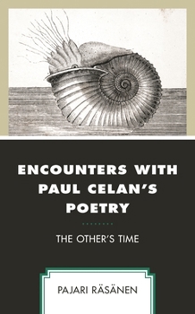Hardcover Encounters with Paul Celan's Poetry: The Other's Time Book