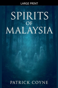 Paperback Spirits Of Malaysia [Large Print] Book