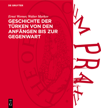 Hardcover Geschichte Der Türken Von Den Anfängen Bis Zur Gegenwart [German] Book