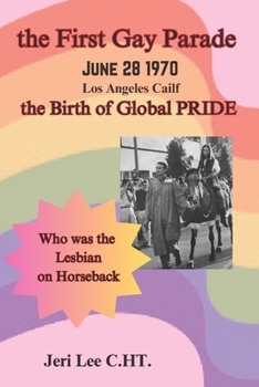 Paperback The First Gay Parade: the Birth of Global Pride Book