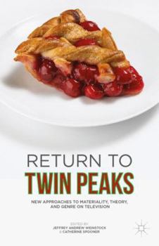 Hardcover Return to Twin Peaks: New Approaches to Materiality, Theory, and Genre on Television Book