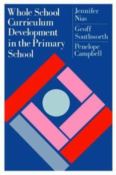 Paperback Whole School Curriculum Development In The Primary School Book