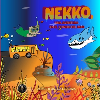 Paperback Nekko, Una Aventura en el Fondo del Mar [Spanish] Book