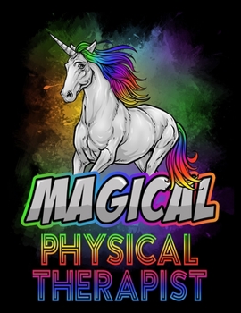 Magical Physical Therapist: 2020 Weekly Planner One Year Calendar January - December Appointment Book