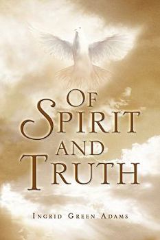 Paperback Of Spirit and Truth Book