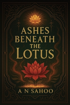Ashes Beneath the Lotus — Book 2 in the djinnblood chronicles: A slow-burn, soul-deep fantasy romance with ancient magic, forbidden truths, and a love that could rewrite the fate of gods.